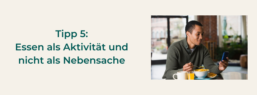 Essen sollte immer bewusst und intuitiv erfolgen nicht nebenbei